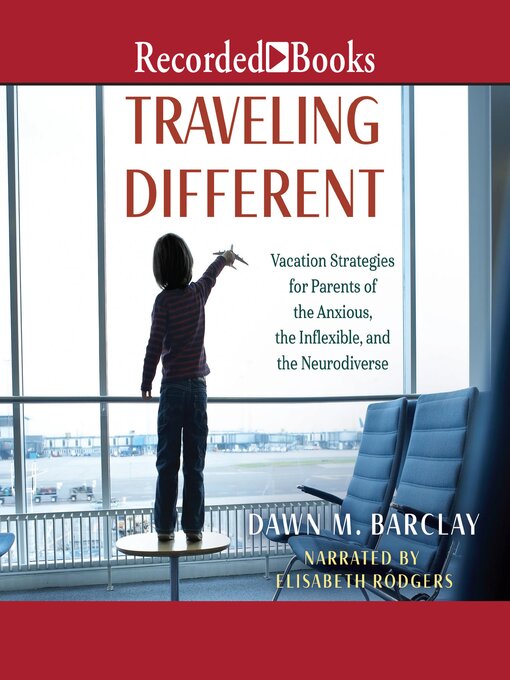 Title details for Traveling Different by Dawn M. Barclay - Available